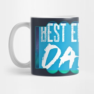 Best Effin Dad (daddy, fathers day) Mug